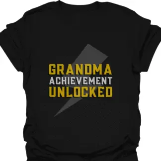 Grandma Achievement Unlocked T-shirt