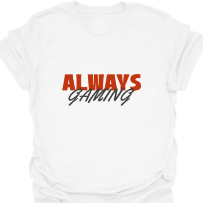 Always Gaming T-Shirt - Image 3