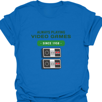 Always Playing Video Games Since 1958 T-Shirt - Image 4