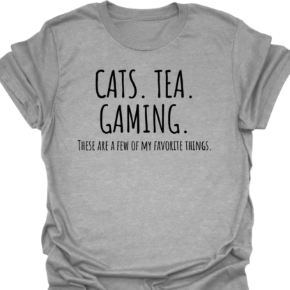 Cats. Tea. Gaming. A Few Of My Favorite Things T-shirt - Image 2