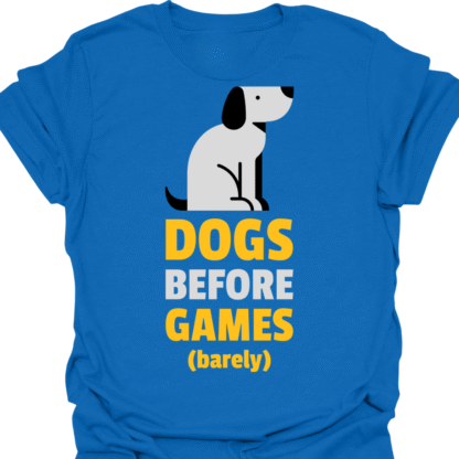 Dogs Before Games (barely) T-shirt - Image 4