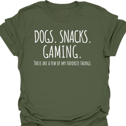 Dogs. Snacks. Gaming. A Few Of My Favorite Things T-shirt - Image 7