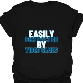 Easily Distracted By Video Games Blue T-shirt