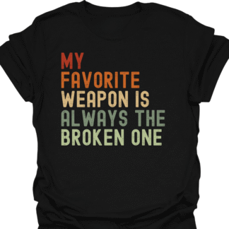 My Favorite Weapon Is Always The Broken One Retro  T-Shirt