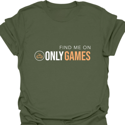 Find Me On OnlyGames T-shirt - Image 7