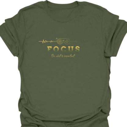 Focus On What Is Important T-Shirt - Image 7