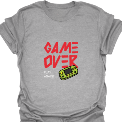 Game Over Play Again? T-Shirt - Image 2