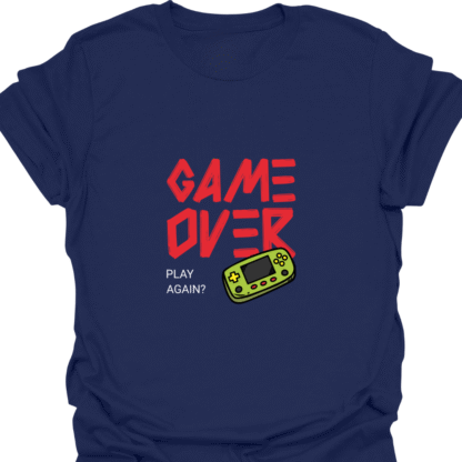 Game Over Play Again? T-Shirt - Image 5