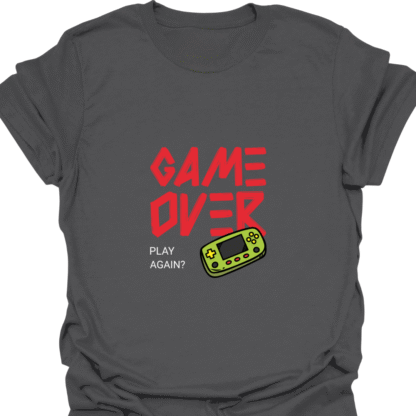 Game Over Play Again? T-Shirt - Image 6