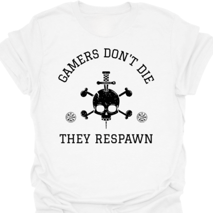 Gamers Don't Die, They Respawn T-Shirt - Image 3