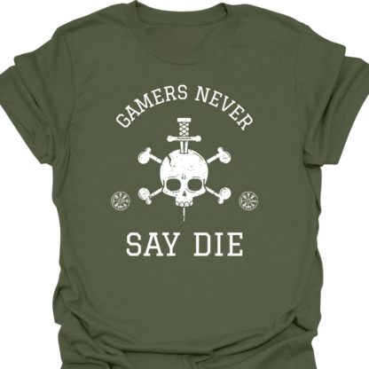 Gamers Never Say Die T-shirt - Image 7