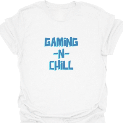 Gaming -N- Chill T-shirt - Image 3