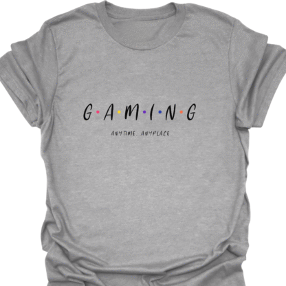 Gaming Anytime Anyplace T-shirt - Image 2