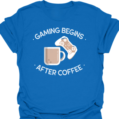 Gaming Begins After Coffee T-shirt - Image 6