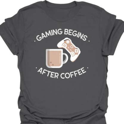 Gaming Begins After Coffee T-shirt - Image 4