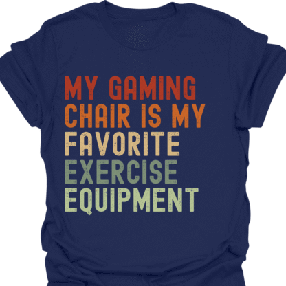 My Gaming Chair Is My Favorite Exercise Equipment Retro  T-Shirt - Image 5