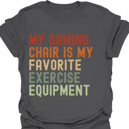 My Gaming Chair Is My Favorite Exercise Equipment Retro  T-Shirt - Image 6