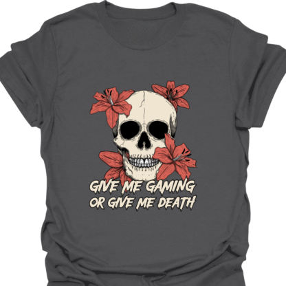Give Me Gaming Or Give Me Death T-Shirt - Image 6