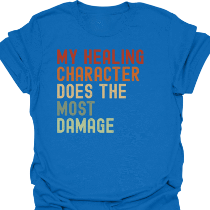 My Healing Character Does The Most Damage Retro T-Shirt - Image 4