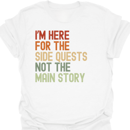 I'm Here For The Side Quests Not The Main Story Retro T-Shirt - Image 3