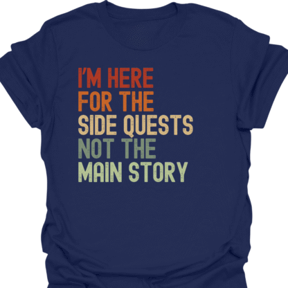 I'm Here For The Side Quests Not The Main Story Retro T-Shirt - Image 5