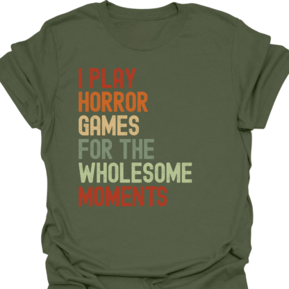 I Play Horror Games For the Wholesome Moments Retro T-Shirt - Image 7