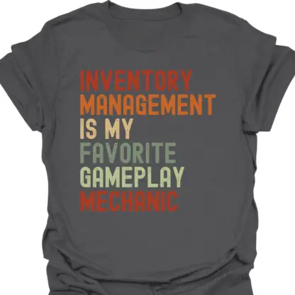 Inventory Management Is My Favorite Gameplay Mechanic Retro T-Shirt - Image 6