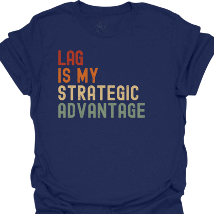 Lag Is My Strategic Advantage Retro T-Shirt - Image 5
