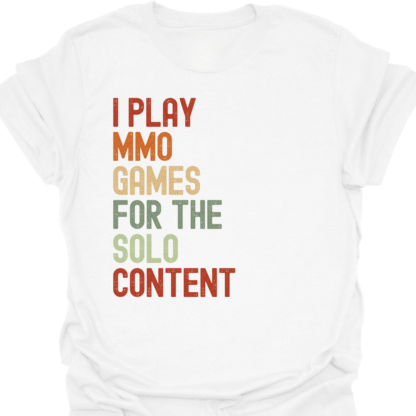 I Play MMO Games For The Solo Content Retro T-Shirt - Image 3