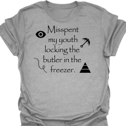 Misspent My Youth Locking The Butler In The Freezer T-Shirt - Image 2