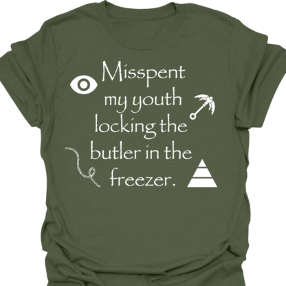 Misspent My Youth Locking The Butler In The Freezer T-Shirt - Image 7