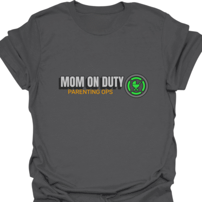 Mom On Duty Parenting Ops T-Shirt - Image 6