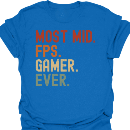 Most Mid. FPS. Gamer. Ever. Retro T-Shirt - Image 4