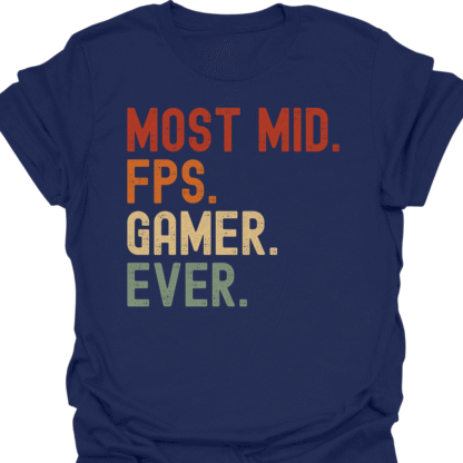 Most Mid. FPS. Gamer. Ever. Retro T-Shirt - Image 5