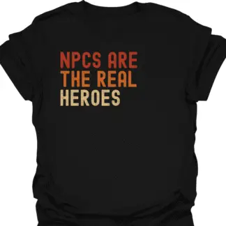 NPCs Are The Real Heroes Retro T-Shirt