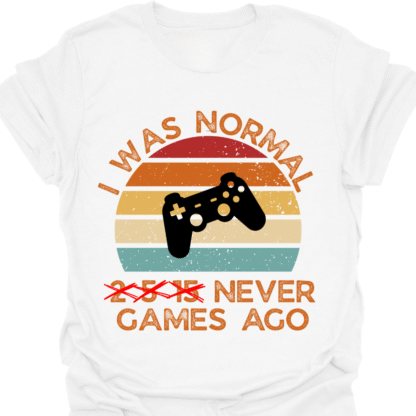 I Was Normal Never Games Ago Retro Sunset T-Shirt - Image 3