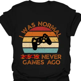 I Was Normal Never Games Ago Retro Sunset T-Shirt