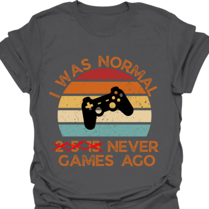 I Was Normal Never Games Ago Retro Sunset T-Shirt - Image 6