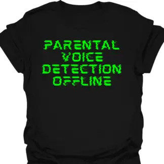 Parental Voice Detection Offline Green Screen T-Shirt