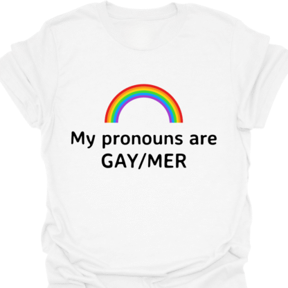 My Pronouns Are GAY/MER T-shirt - Image 3