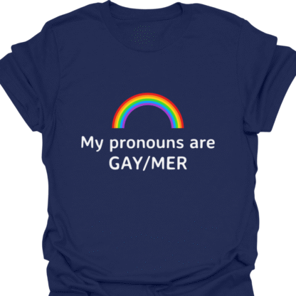 My Pronouns Are GAY/MER T-shirt - Image 5