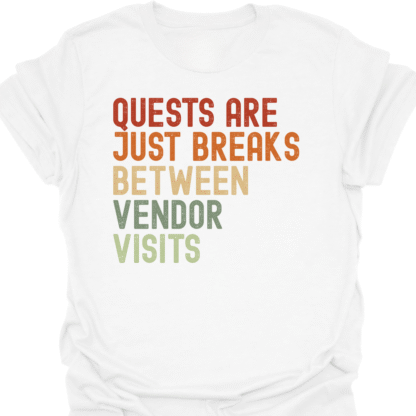 Quests Are Just Breaks Between Vendor Visits Retro T-Shirt - Image 7