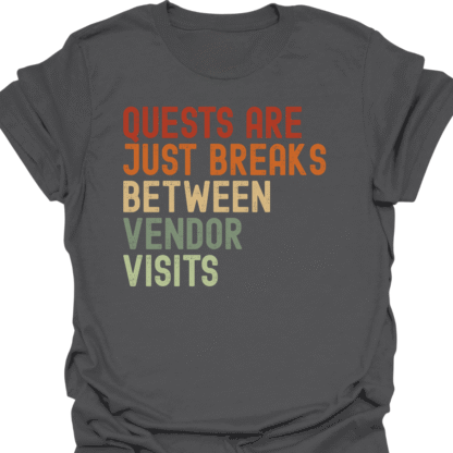Quests Are Just Breaks Between Vendor Visits Retro T-Shirt - Image 4