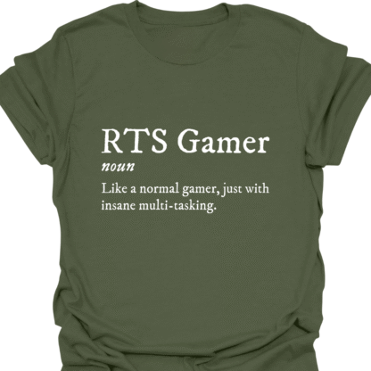 RTS Gamer Like A Normal Gamer Just With Insane Multi-Tasking T-shirt - Image 7