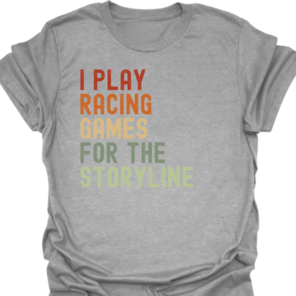 I Play Racing Games For The Storyline Retro  T-Shirt - Image 2
