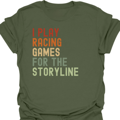 I Play Racing Games For The Storyline Retro  T-Shirt - Image 7