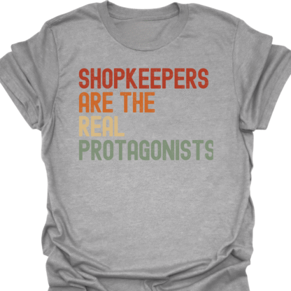Shopkeepers Are The Real Protagonists Retro T-Shirt - Image 2