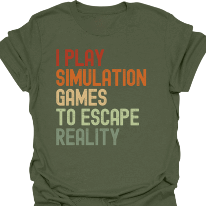 I Play Simulation Games To Escape Reality Retro T-Shirt - Image 7
