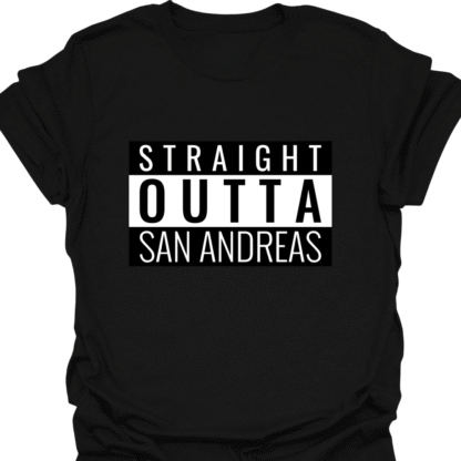 Straight Outta San Andreas T-shirt