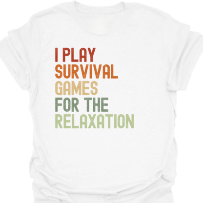 I Play Survival Games For The Relaxation Retro T-Shirt - Image 3